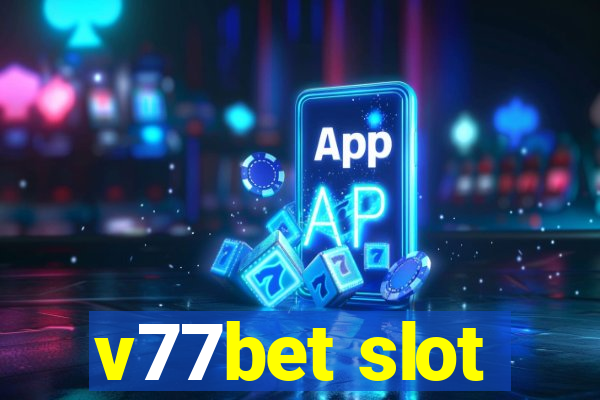 v77bet slot